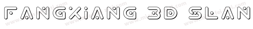 Fangxiang 3D Slant M字体转换
